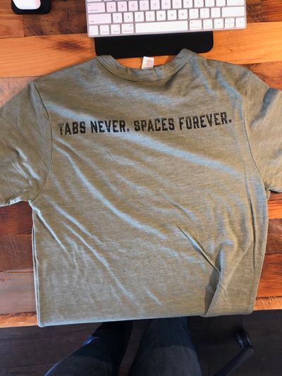 Chromatic t-shirt that says &quot;tabs never. spaces forever.&quot;
